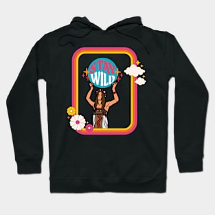 Stay Wild Hoodie